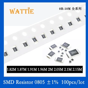 Resistor SMD 0805 1% 1,82 M 1.87 M De 1,91 M 1.96 M 2M 2.05 M 2.1 M 2,15 M 100PCS/monte chip resistores de 1/8W 2.0 mm*1,2 mm